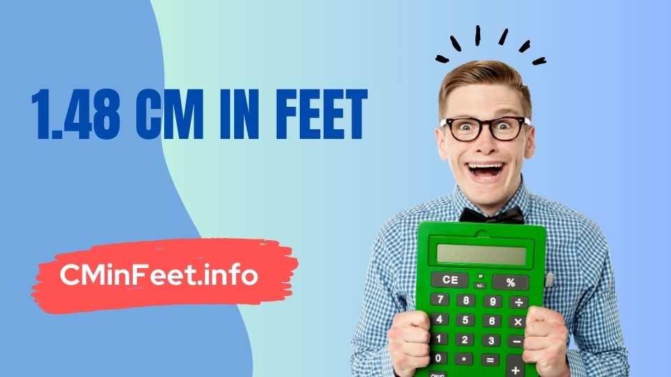 1.48 Cm in Feet- Online Converter